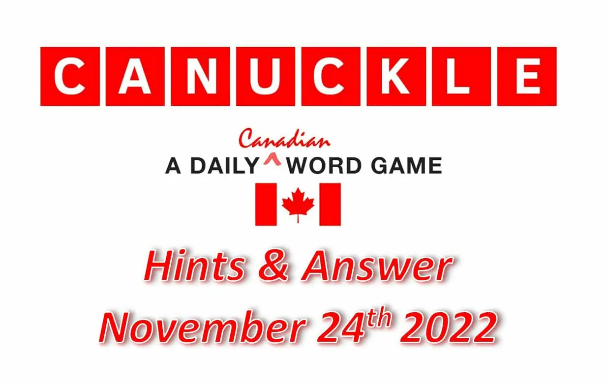 Daily Canuckle - 24th November 2022