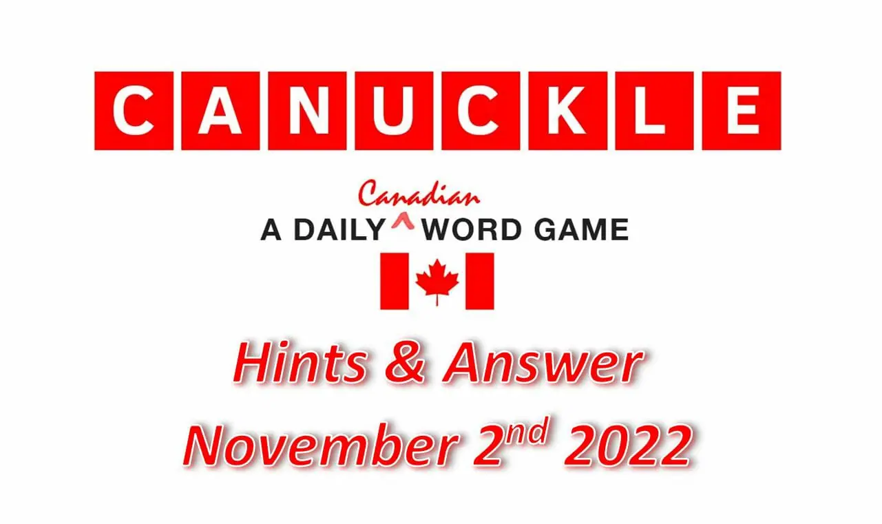 Daily Canuckle - 2nd November 2022