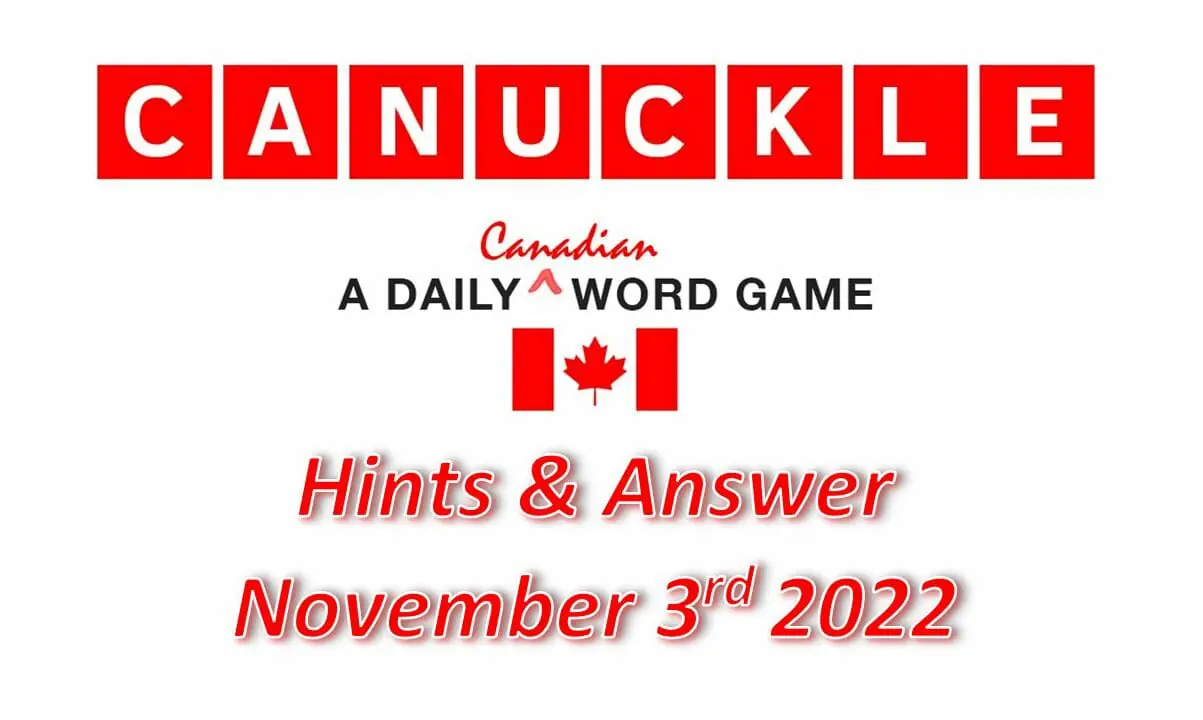 Daily Canuckle - 3rd November 2022