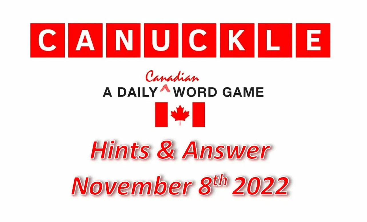 Daily Canuckle - 8th November 2022