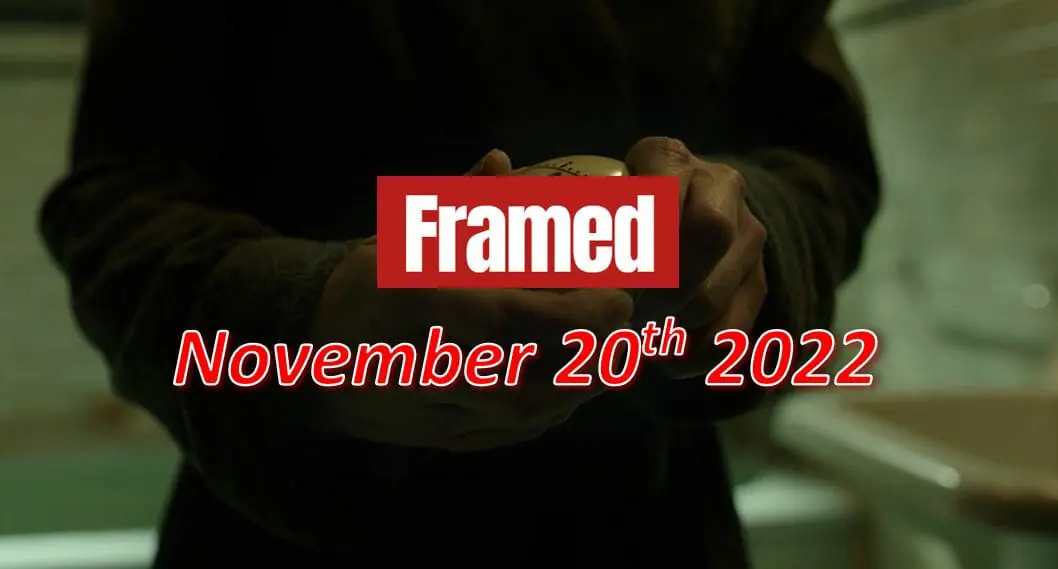 Daily Framed 254 Movie - November 20, 2022