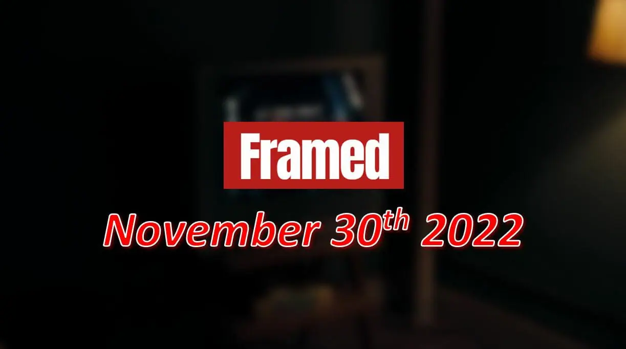 Daily Framed 264 Movie - November 30, 2022