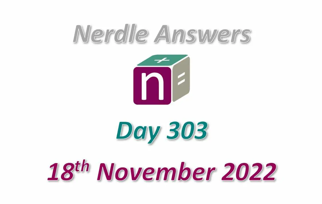 Daily Nerdle 303 Answers - November 18th, 2022