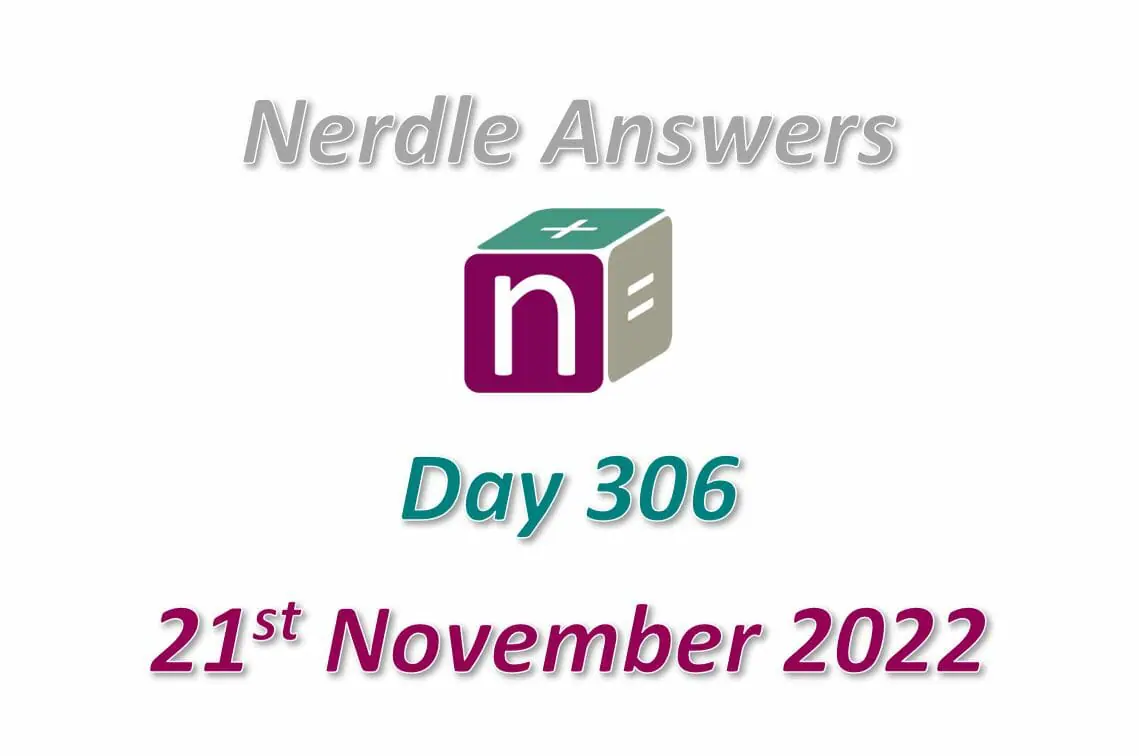 Daily Nerdle 306 Answers - November 21st, 2022
