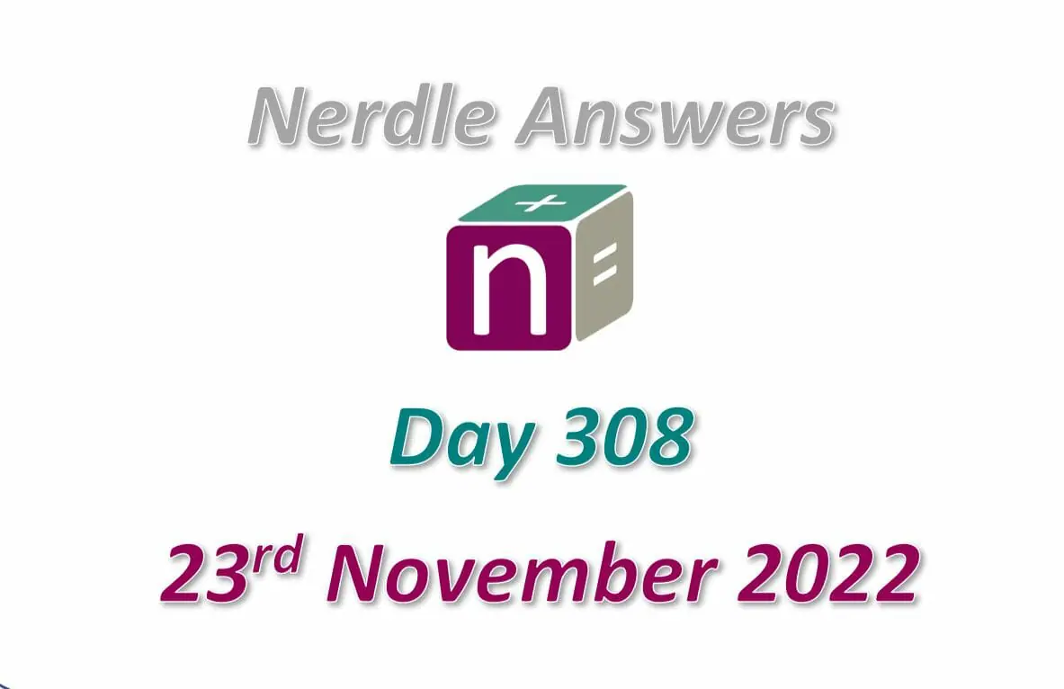 Daily Nerdle 308 Answers - November 23rd, 2022