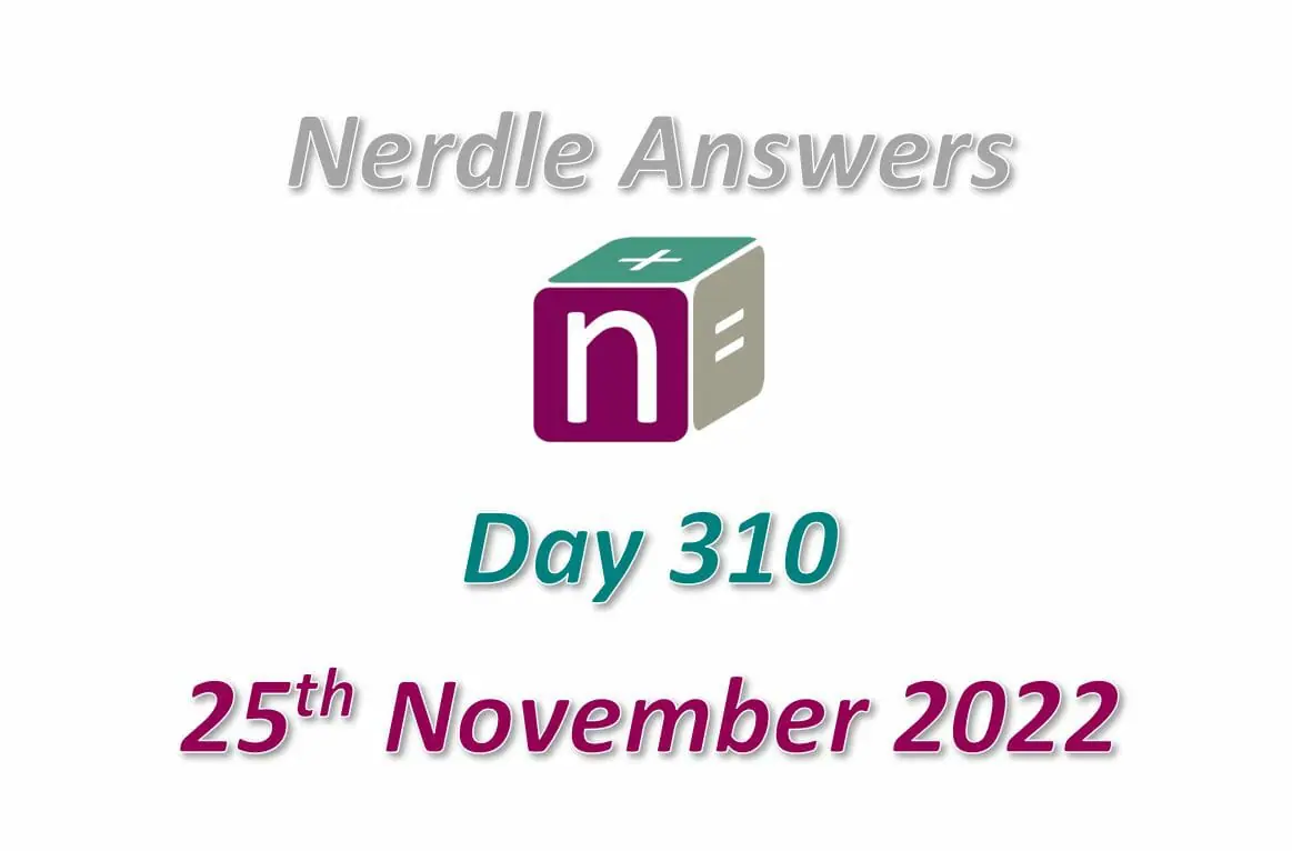 Daily Nerdle 310 Answers - November 25th, 2022