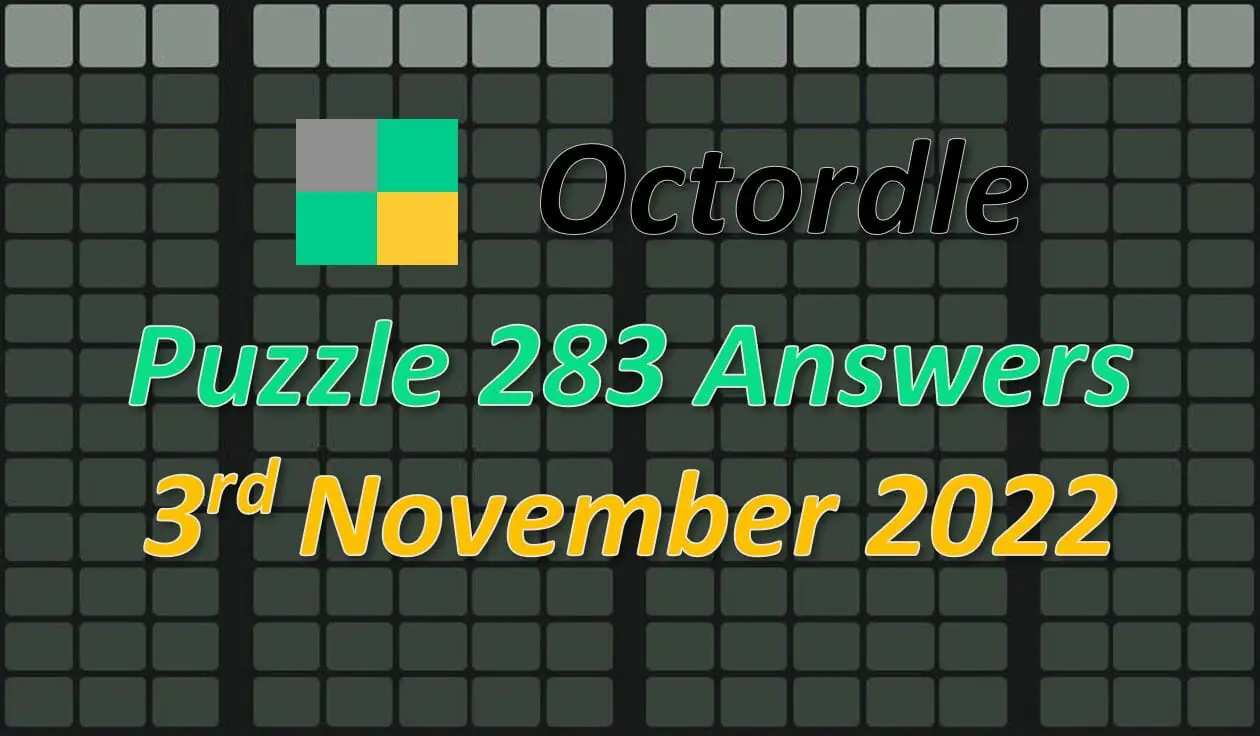Daily Octordle 283 - November 3rd 2022