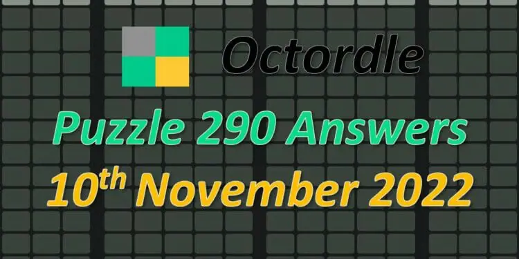 Daily Octordle 290 - November 10th 2022
