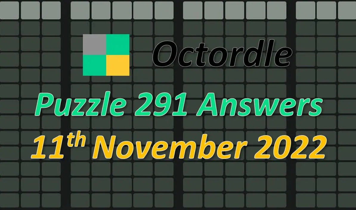 Daily Octordle 291 - November 11th 2022