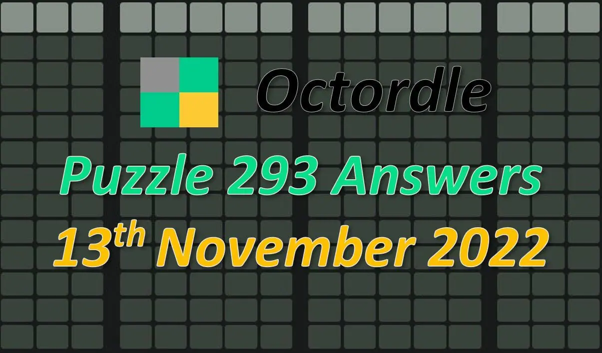 Daily Octordle 293 - November 13th 2022