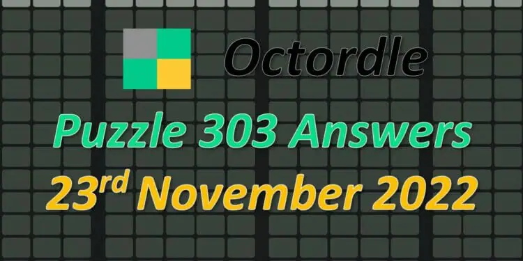 Daily Octordle 303 - November 23rd 2022