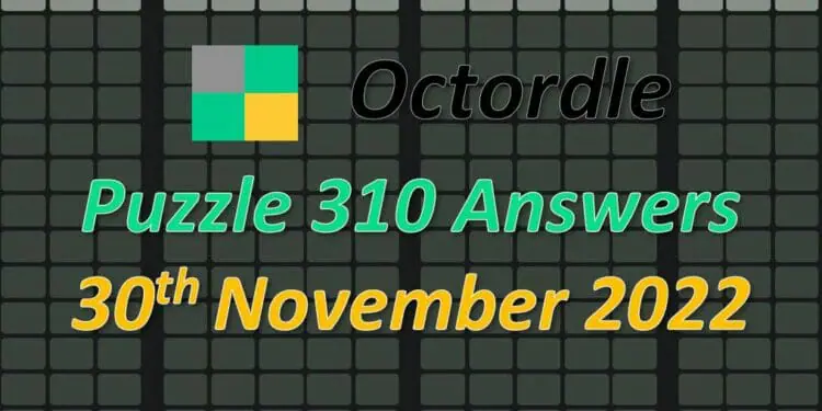 Daily Octordle 310 - November 30th 2022