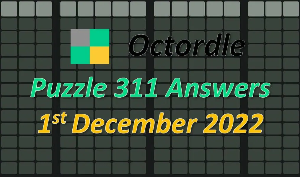 Daily Octordle 311 - December 1st 2022