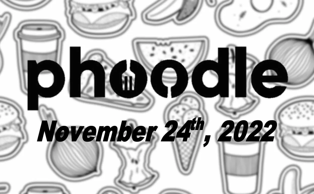 Daily Phoodle - 24th November 2022