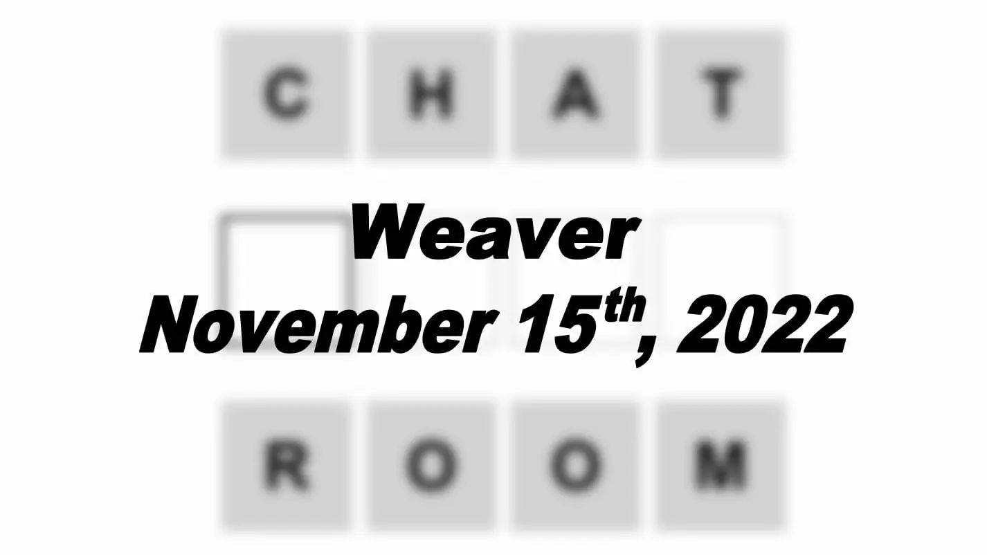 Daily Weaver - 15th November 2022