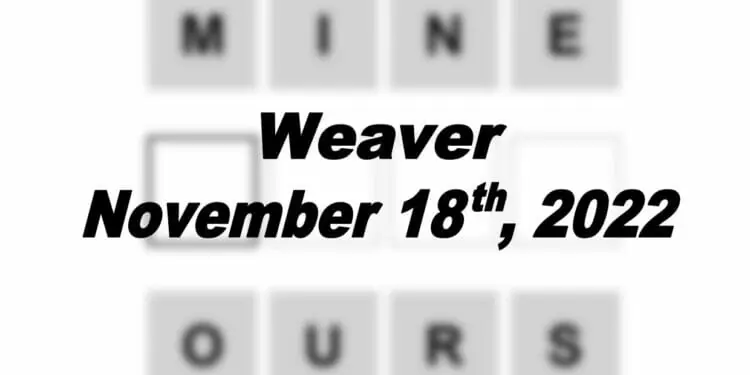 Daily Weaver - 18th November 2022