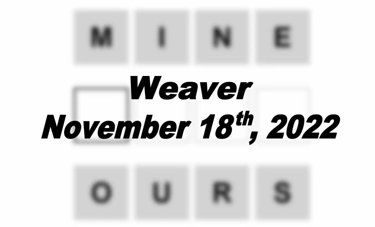 Daily Weaver - 18th November 2022