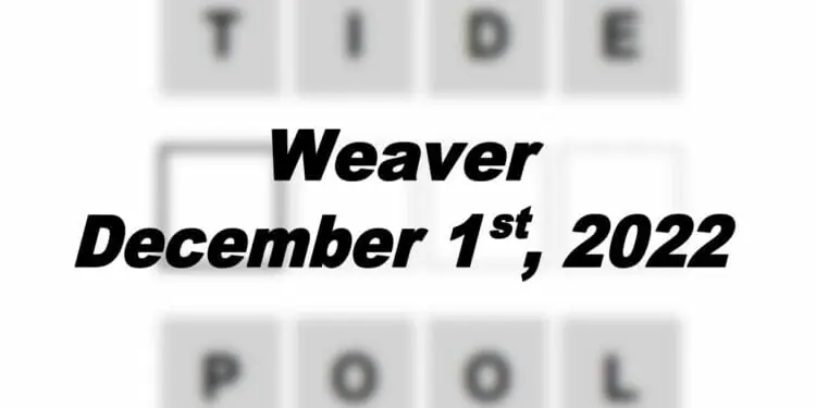 Daily Weaver - 1st December 2022
