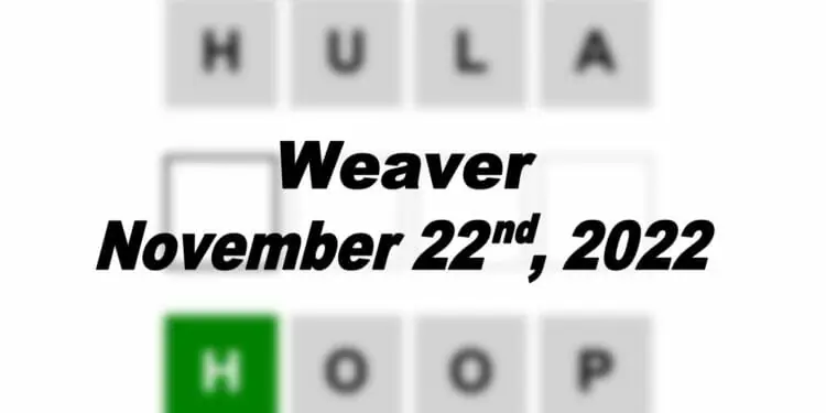 Daily Weaver - 22nd November 2022