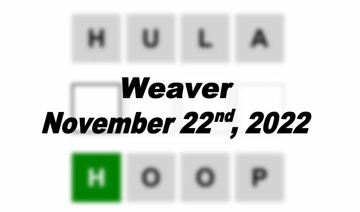 Daily Weaver - 22nd November 2022