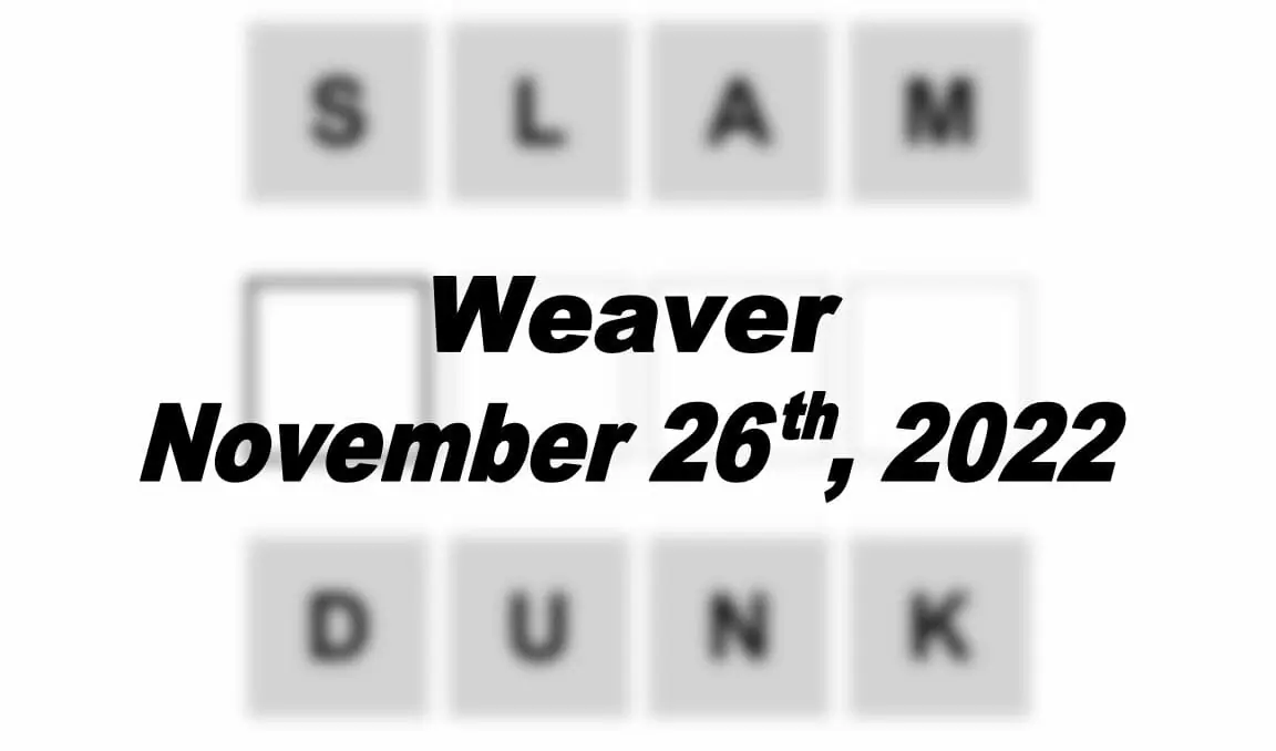 Daily Weaver - 26th November 2022