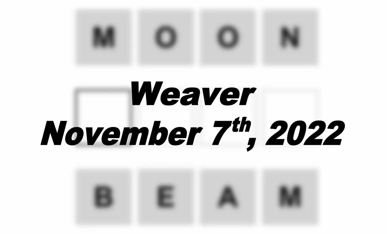 Daily Weaver - 7th November 2022