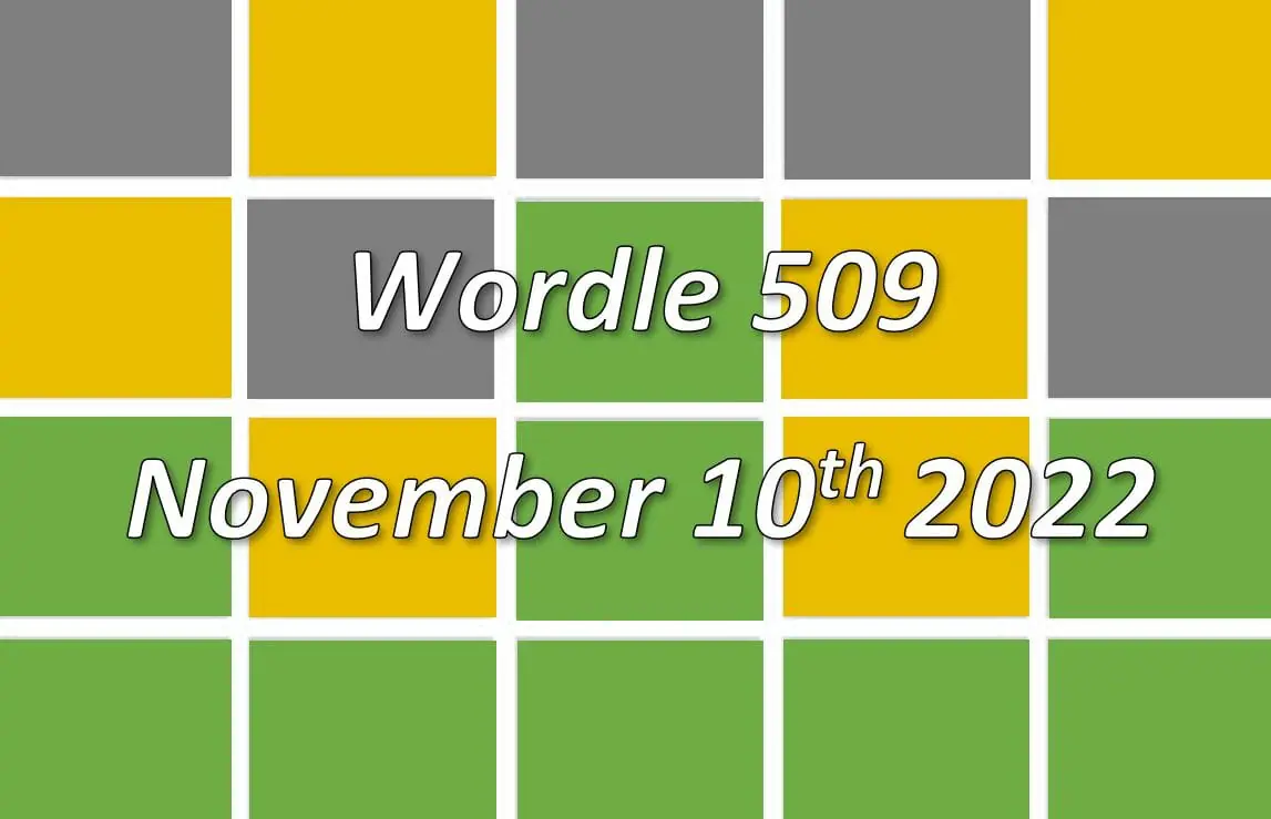 Daily Wordle 509 - 10th November 2022
