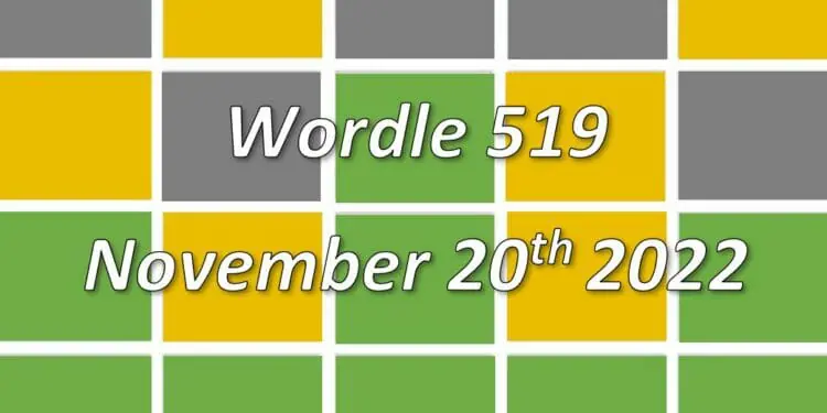 Daily Wordle 519 - 20th November 2022