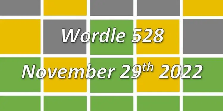Daily Wordle 528 - 29th November 2022
