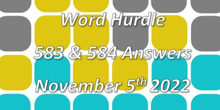 Word Hurdle #583 & #584 - 5th November 2022