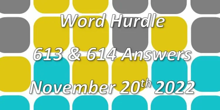 Word Hurdle #613 & #614 - 20th November 2022