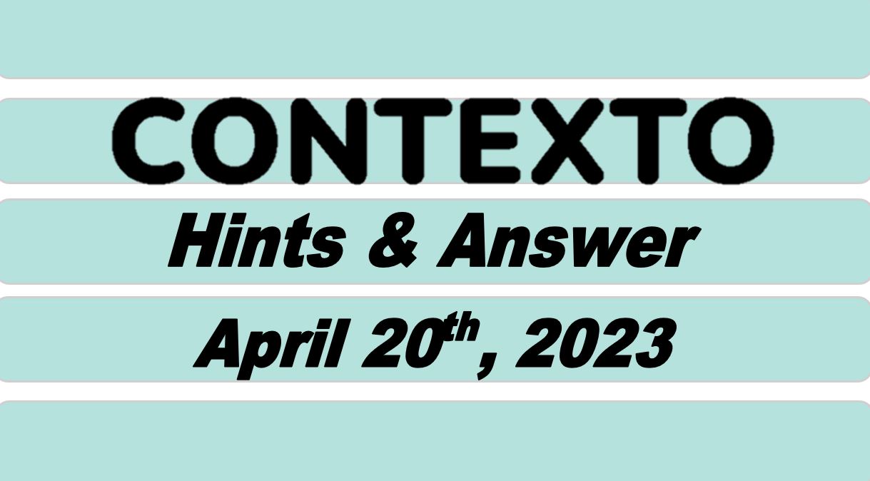 Daily Contexto 214 - April 20th 2023