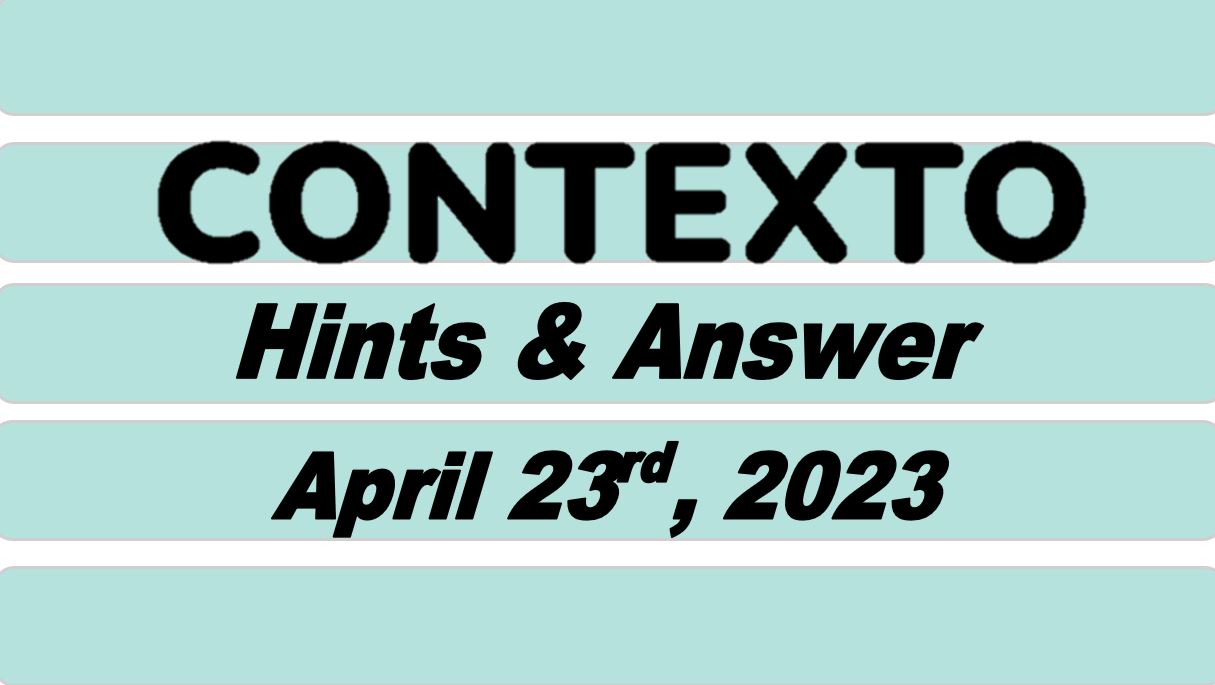 Daily Contexto 217 - April 23rd 2023