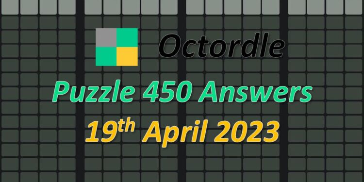 Daily Octordle 450 - April 19th 2023