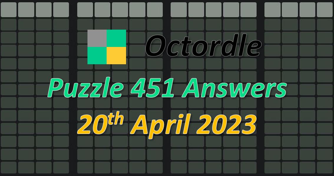 Daily Octordle 451 - April 20th 2023