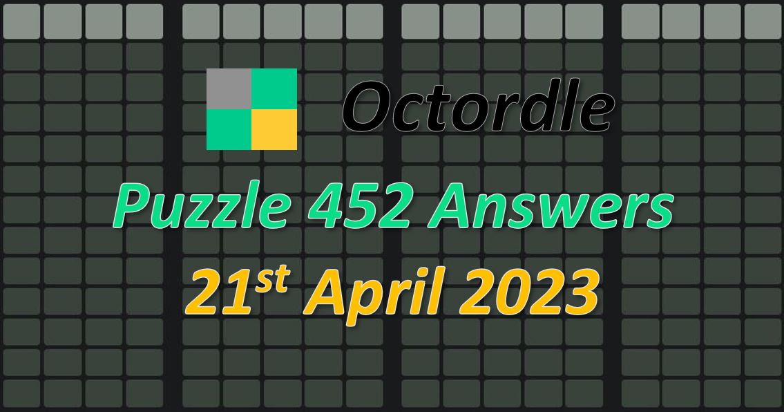 Daily Octordle 452 - April 21st 2023