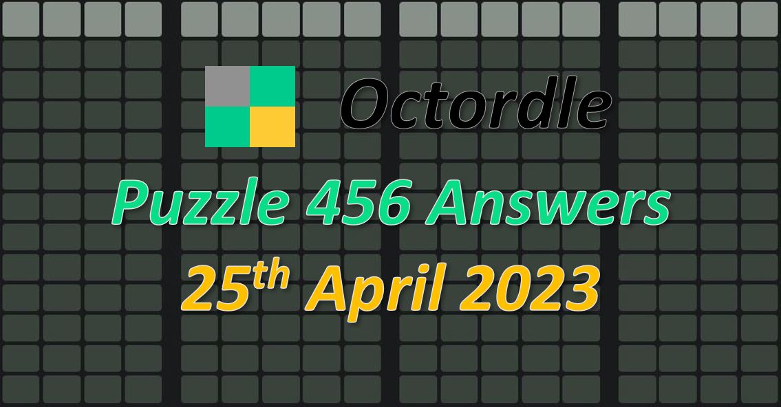 Daily Octordle 456 - April 25th 2023