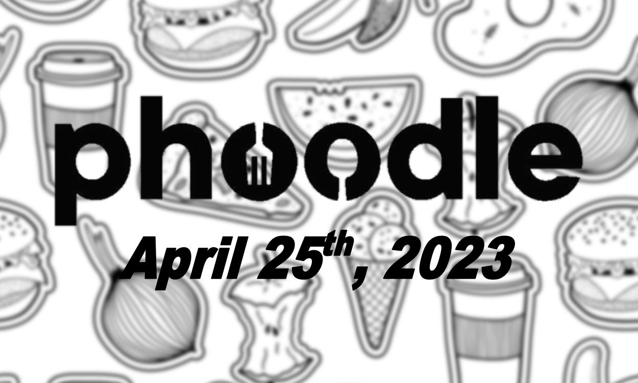 Daily Phoodle - 25th April 2023