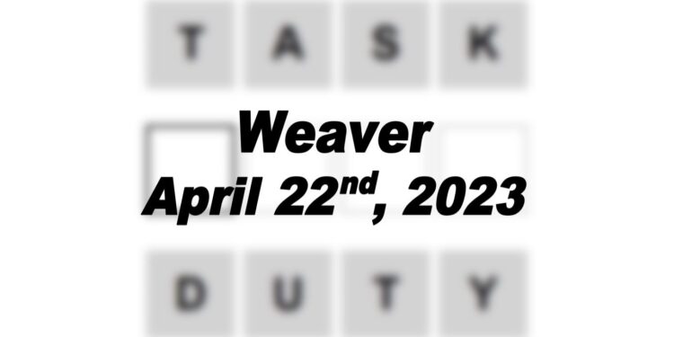 Daily Weaver - 22nd April 2023