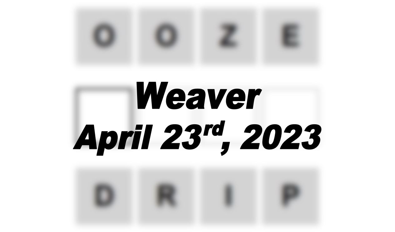 Daily Weaver - 23rd April 2023
