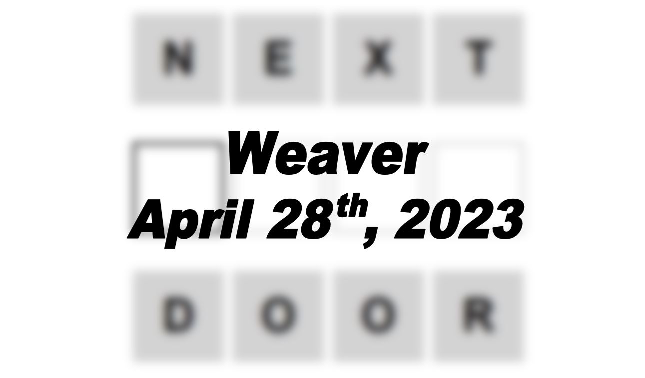 Daily Weaver - 28th April 2023