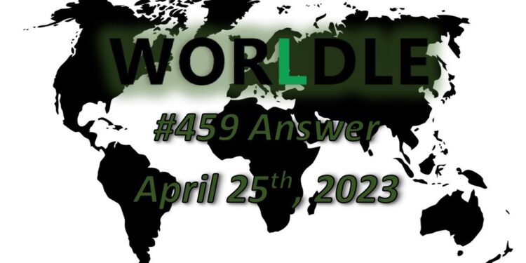 Daily Worldle 459 Answers - April 25th 2023