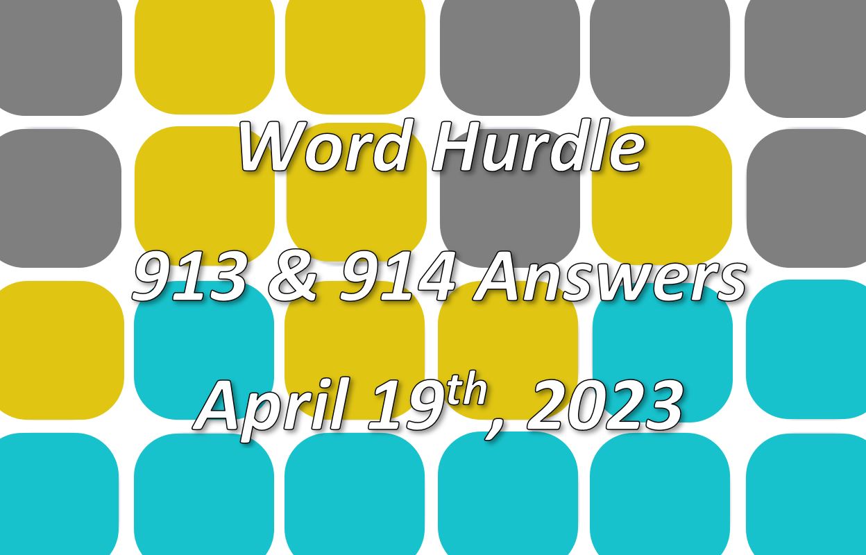 Word Hurdle #913 & #914 - 19th April 2023
