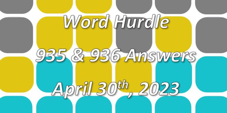 Word Hurdle #935 & #936 - 30th April 2023