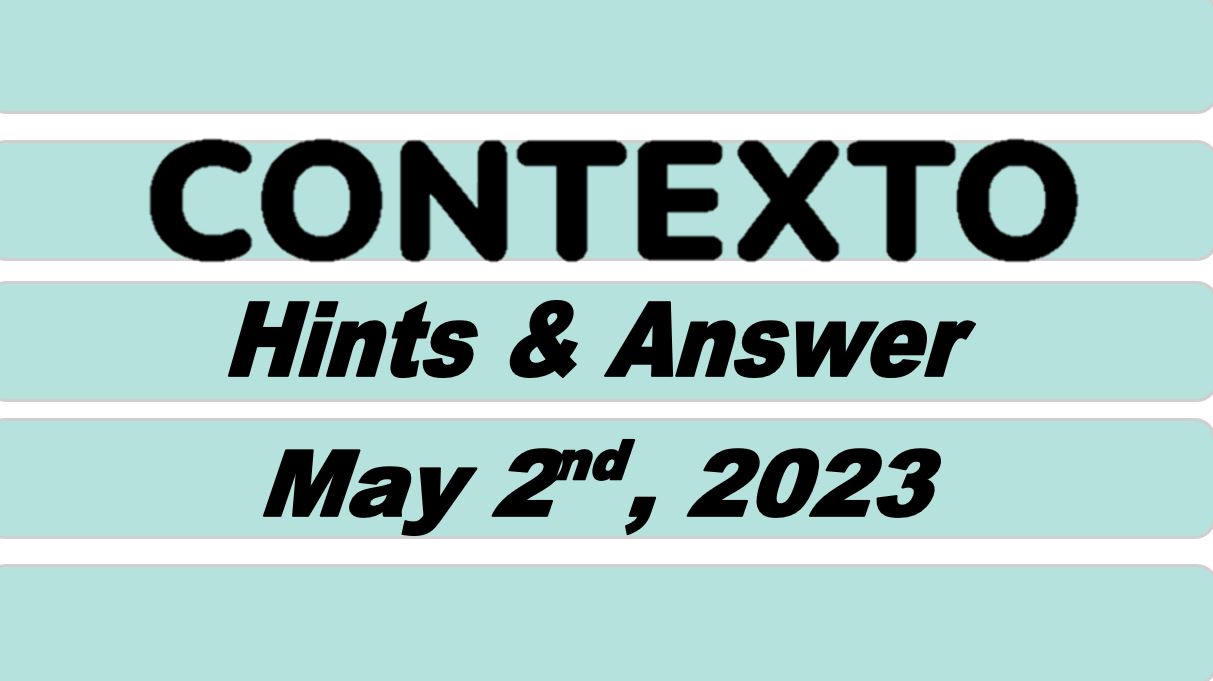 Daily Contexto 226 - May 2nd 2023