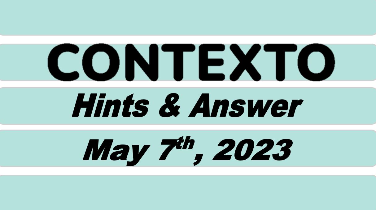 Daily Contexto 231 - May 7th 2023