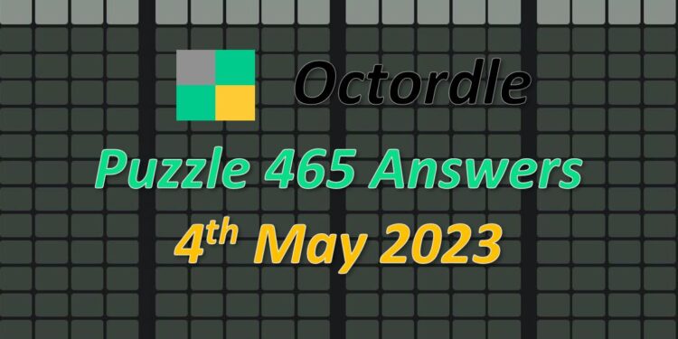 Daily Octordle 465 - May 4th 2023