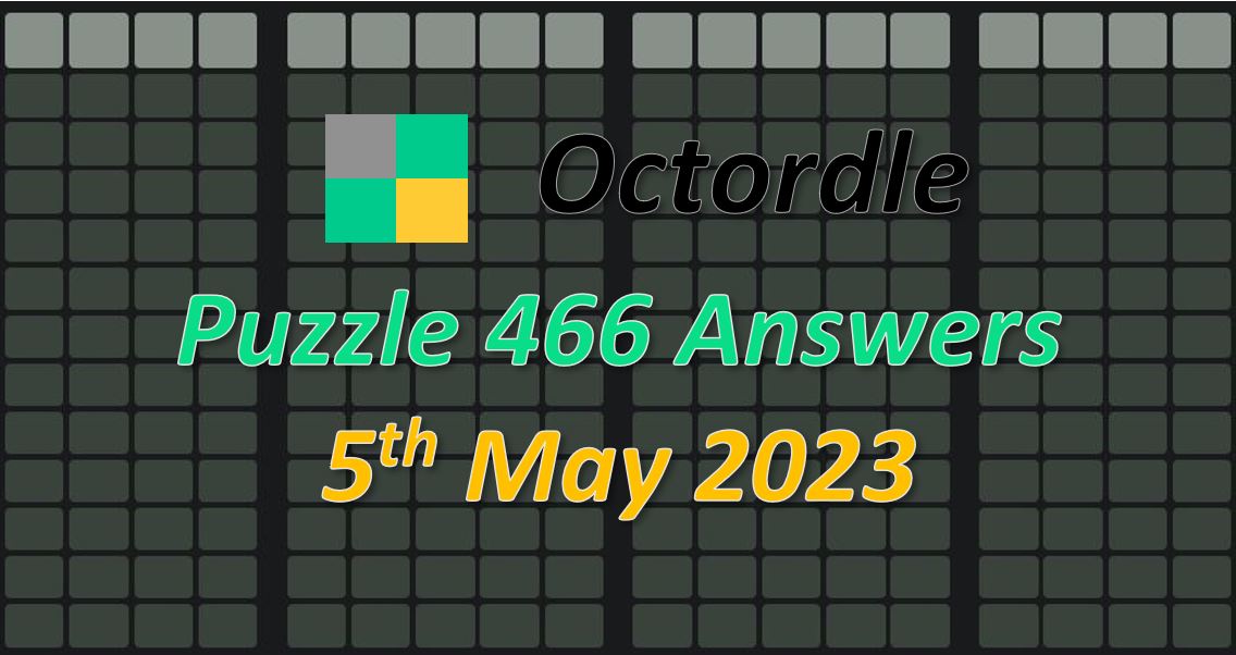 Daily Octordle 466 - May 5th 2023