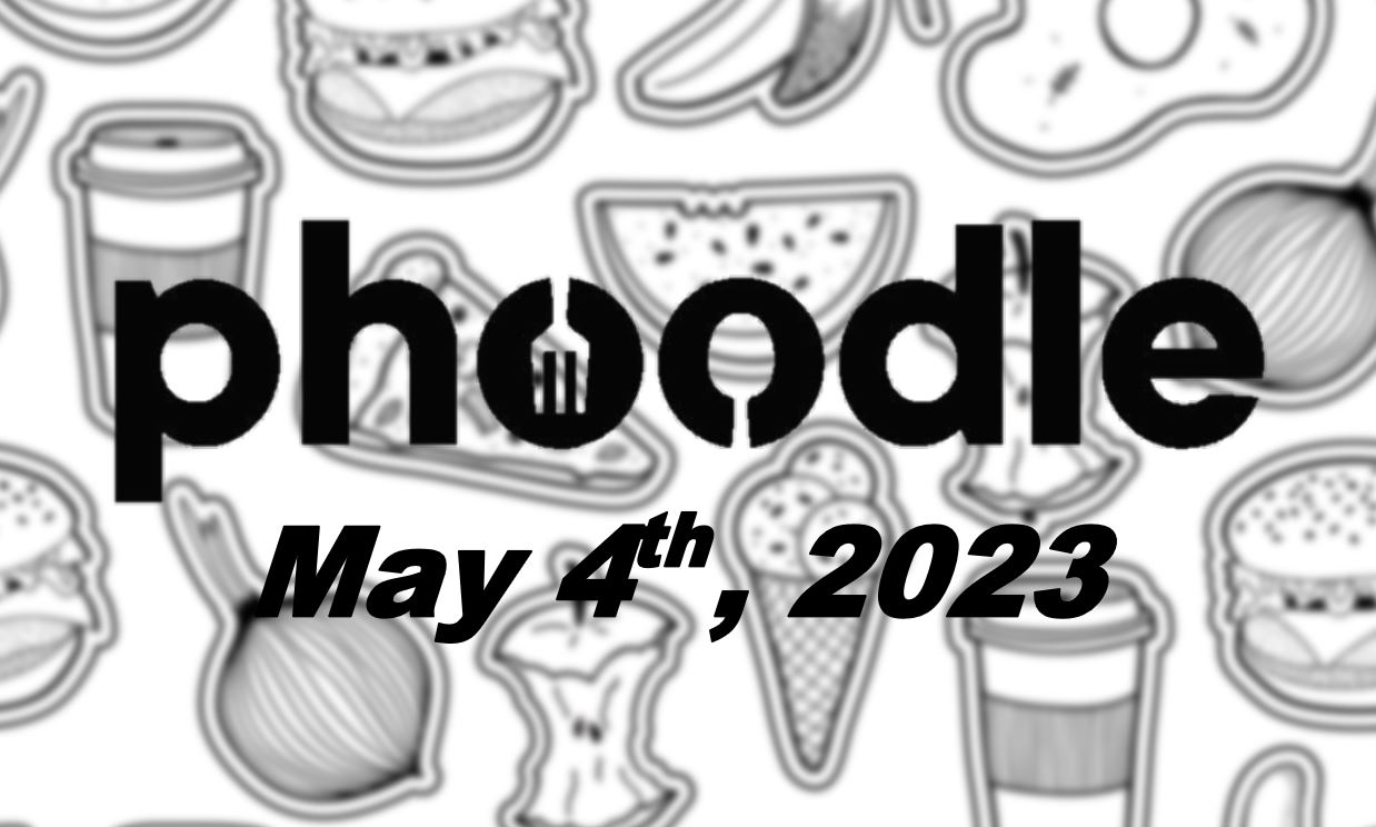 Daily Phoodle - 4th May 2023
