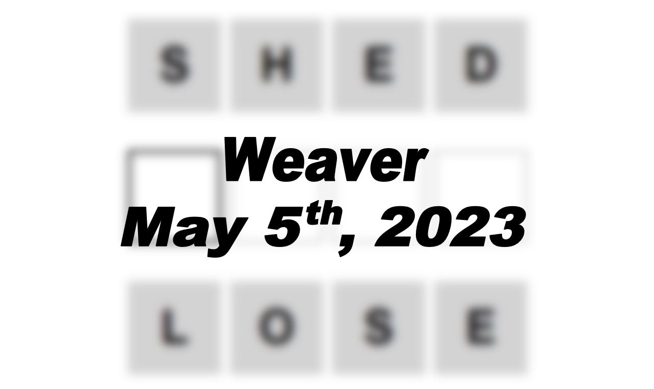 Daily Weaver - 5th May 2023